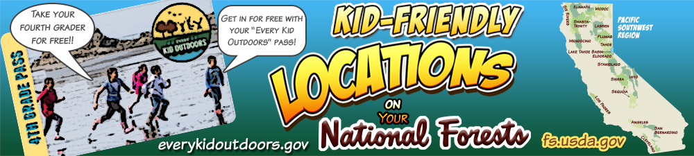 Kid-friendly locations on the National Forests in California.