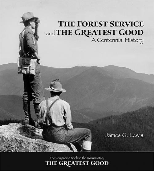 Cover for the forest service and the greatest good book