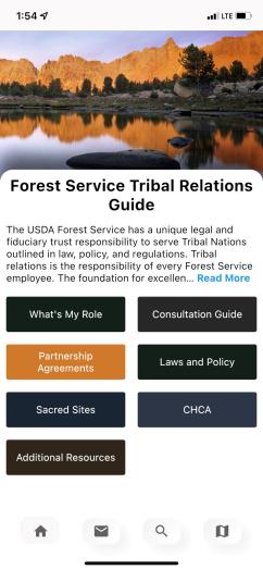 Screen shot from new tribal relations app. Tribal relations overview and categories: What's my role, consultation guide, partnership agreements, laws & policy, sacred sites, CHCA, additional resources.