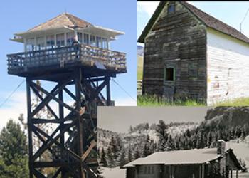 A Collage of pictures, Poker Jim Fire Lookout, Shenango Work Center, Meyers Creek Work Center.