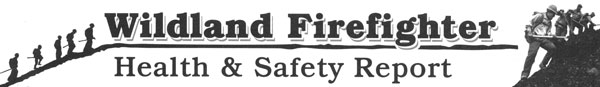 Wildland Firefighter Health & Safety Report